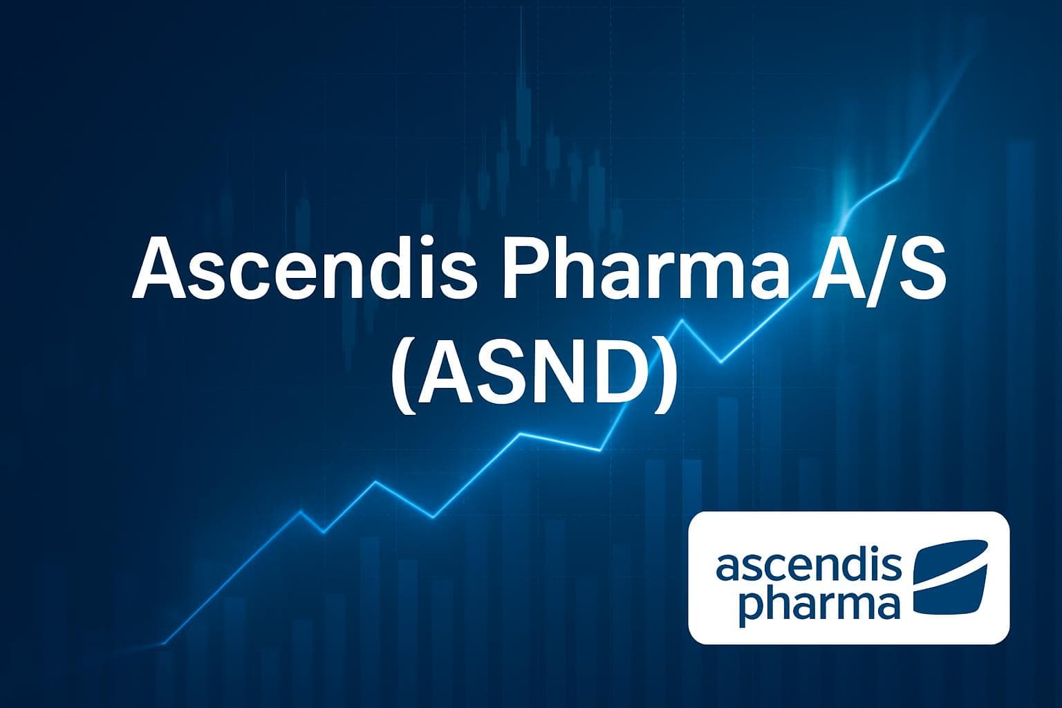 Ascendis Pharma A/S (ASND) 주가 전망: 목표주가, 배당, 최신 뉴스
